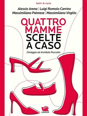 cover image of Quattro mamme scelte a caso